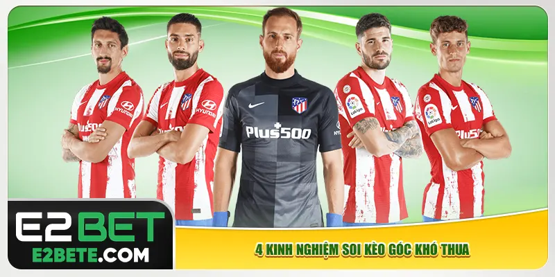 4 kinh nghiệm soi kèo góc khó thua 4 kinh nghiệm soi kèo góc khó thua