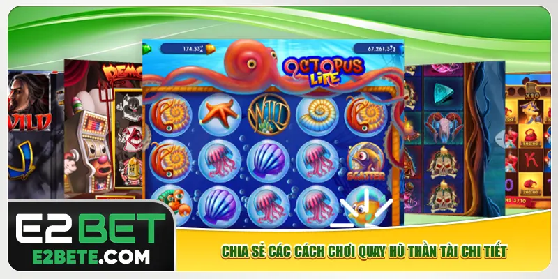 Chia sẻ các cách chơi quay hũ thần tài chi tiết Chia sẻ các cách chơi quay hũ thần tài chi tiết