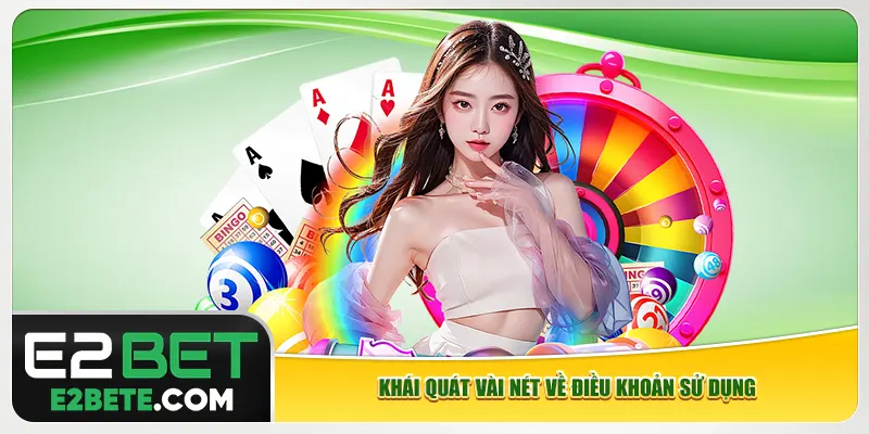 Khái quát vài nét về điều khoản sử dụng Khái quát vài nét về điều khoản sử dụng