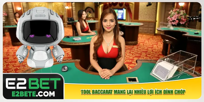 Tool Baccarat mang lại nhiều lợi ích đỉnh chóp Tool Baccarat mang lại nhiều lợi ích đỉnh chóp